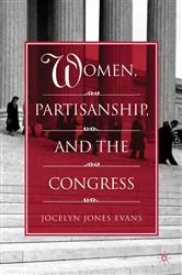 Book cover of Women, Partisanship, and the Congress by J. Evans