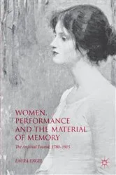 Book cover of Women, Performance and the Material of Memory by Laura Engel