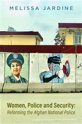 Book cover of Women, Police and Security by Jardine, Melissa, Adele