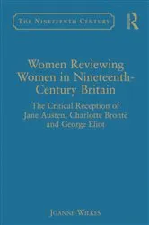 Book cover of Women Reviewing Women in Nineteenth-Century Britain by Joanne Wilkes