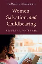 Book cover of Women, Salvation, and Childbearing by Kenneth L.Sr. Waters