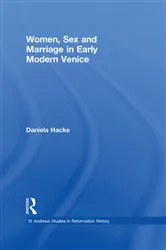 Book cover of Women, Sex and Marriage in Early Modern Venice by Daniela Hacke