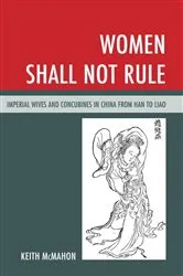 Book cover of Women Shall Not Rule by Keith McMahon