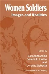Book cover of Women Soldiers by Elisabetta Addis