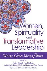 Book cover of Women, Spirituality and Transformative Leadership by Kathe Schaaf