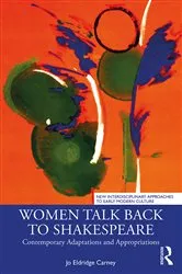 Book cover of Women Talk Back to Shakespeare by Jo Eldridge Carney