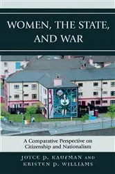 Book cover of Women, the State, and War by Joyce P. Kaufman