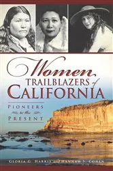 Book cover of Women Trailblazers of California by Unknown