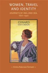Book cover of Women, travel and identity by Emma Robinson-Tomsett