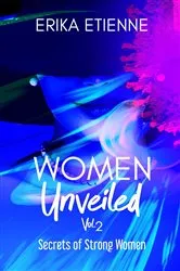 Book cover of Women Unveiled, Vol. 2 by Erika Etienne
