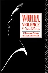 Book cover of Women, Violence and Social Change by R. Emerson Dobash