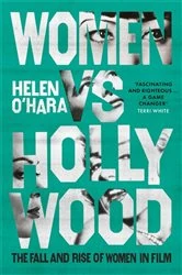 Book cover of Women vs Hollywood by Helen O'Hara