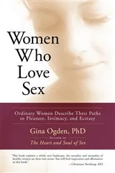 Book cover of Women Who Love Sex by Gina Ogden