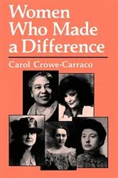 Book cover of Women Who Made a Difference by Carol Crowe-Carraco