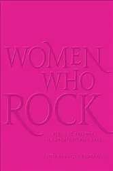 Book cover of Women Who Rock by Evelyn McDonnell
