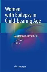 Book cover of Women with Epilepsy in Child-bearing Age by Lei Chen