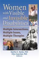Book cover of Women with Visible and Invisible Disabilities by Martha Banks