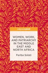Book cover of Women, Work, and Patriarchy in the Middle East and North Africa by Fariba Solati