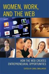 Book cover of Women, Work, and the Web by Carol Smallwood