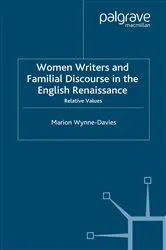 Book cover of Women Writers and Familial Discourse in the English Renaissance by M. Wynne-Davies