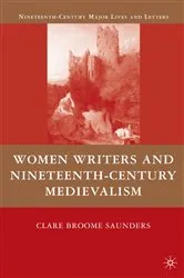Book cover of Women Writers and Nineteenth-Century Medievalism by Kenneth A. Loparo