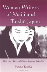 Book cover of Women Writers of Meiji and Taisho Japan by Yukiko Tanaka