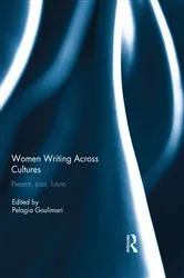 Book cover of Women Writing Across Cultures by Pelagia Goulimari