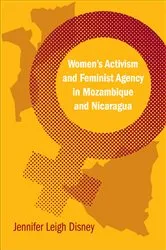 Book cover of Women's Activism and Feminist Agency in Mozambique and Nicaragua by Unknown