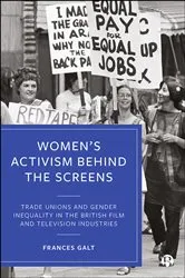 Book cover of Women’s Activism Behind the Screens by Frances C. Galt