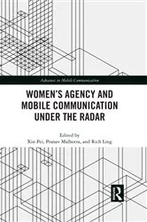 Book cover of Women’s Agency and Mobile Communication Under the Radar by Xin Pei