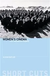 Book cover of Women's Cinema by Alison Butler