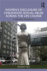 Book cover of Women’s Disclosure of Childhood Sexual Abuse Across the Life Course by Margaret Pack
