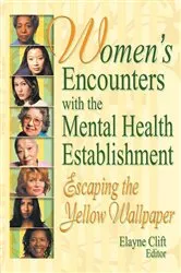 Book cover of Women's Encounters with the Mental Health Establishment by Elayne Clift