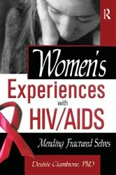 Book cover of Women's Experiences with HIV/AIDS by R Dennis Shelby