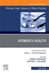 Book cover of Women's Health, An Issue of Primary Care: Clinics in Office Practice by Schrager MD, MS, Sarina