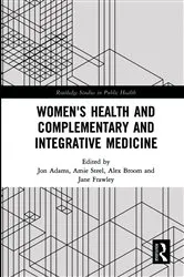 Book cover of Women's Health and Complementary and Integrative Medicine by Jon Adams
