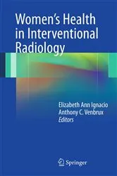 Book cover of Women’s Health in Interventional Radiology by Elizabeth Ignacio
