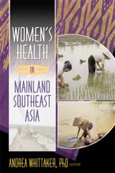 Book cover of Women's Health In Mainland Southeast Asia by Andrea Whittaker