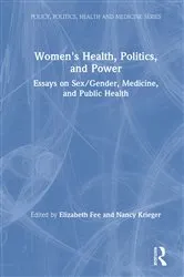 Book cover of Women's Health, Politics, and Power by Elizabeth Fee