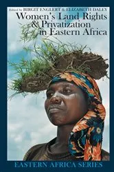 Book cover of Women's Land Rights and Privatization in Eastern Africa by Birgit Englert