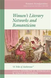 Book cover of Women's Literary Networks and Romanticism by Andrew O. Winckles