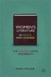 Book cover of Women’s Literature in Kenya and Uganda by M. Kruger