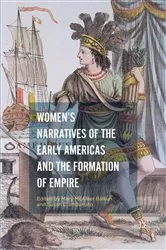 Book cover of Women’s Narratives of the Early Americas and the Formation of Empire by Mary McAleer Balkun