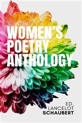 Book cover of Women's Poetry Anthology by Lancelot Schaubert