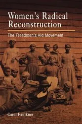 Book cover of Women's Radical Reconstruction by Carol Faulkner