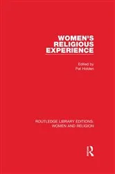Book cover of Women's Religious Experience (RLE Women and Religion) by Pat Holden