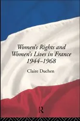 Book cover of Women's Rights and Women's Lives in France 1944-1968 by Claire Duchen