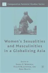 Book cover of Women's Sexualities and Masculinities in a Globalizing Asia by S. Wieringa