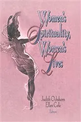 Book cover of Women's Spirituality, Women's Lives by Ellen Cole