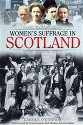 Book cover of Women's Suffrage in Scotland by Carole O'Connor